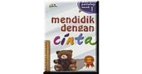 mendidk dengan cinta