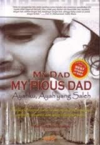 My Dad My Pious Dad