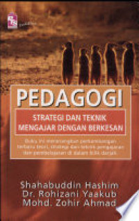 pedagogi: strategi dan teknik mengajar dengan berkesan